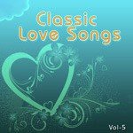Classic Love Songs - Vol. 5 - Nadeem-Shravan Song Download