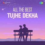 All The Best - Tujhe Dekha - Nadeem-Shravan Song Download